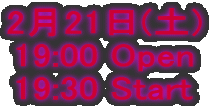 221(y) 19:00 Open 19:30 Start 